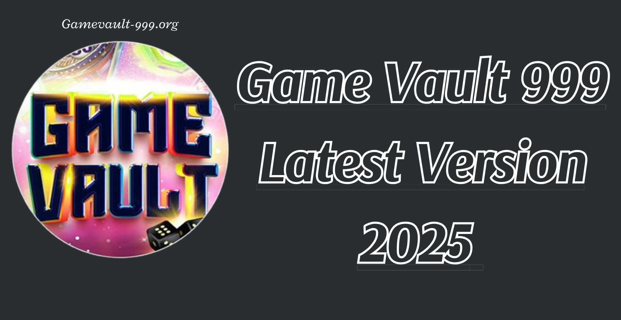 Game Vault 999 Download Latest Version 2025 Free For Android Game Vault 999 Download Latest Version 2025 Free For Android